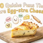 quiche puns and jokes