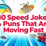 80 Speed Jokes & Puns That Are Moving Fast speed jokes puns