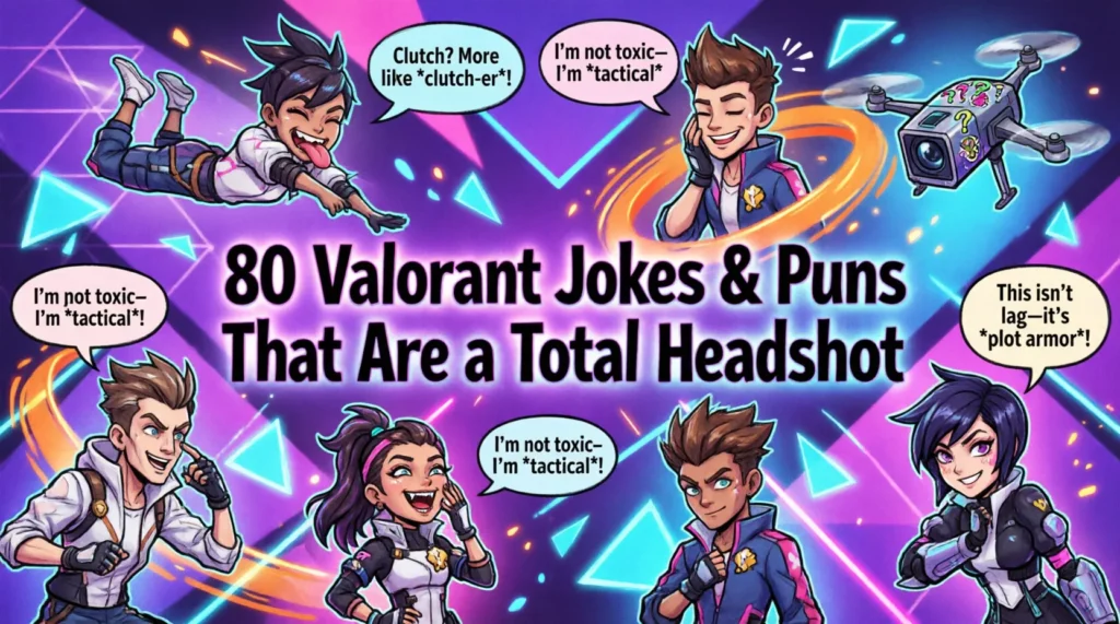 valorant jokes puns